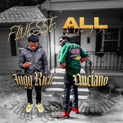 Finesse all of the P's (feat. Jugg Rich) - Single