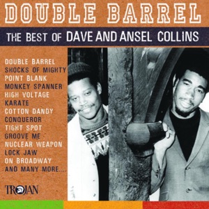 Double Barrel - The Best of Dave & Ansel Collins