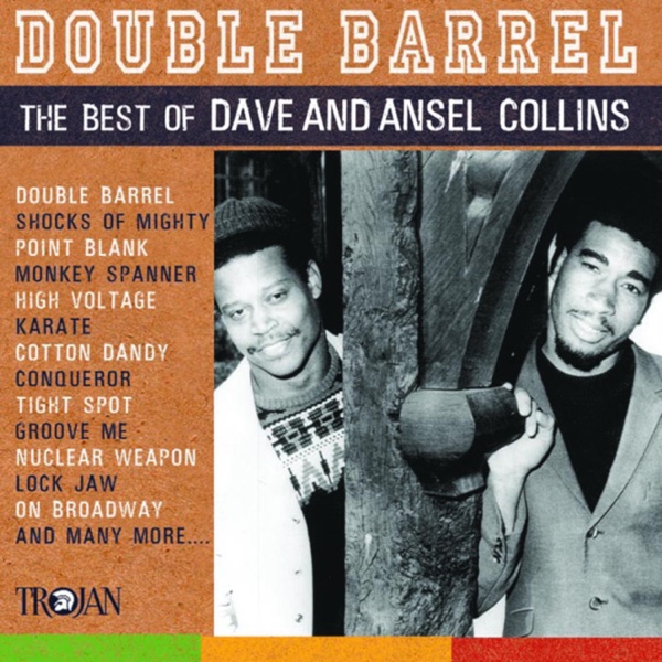 Double Barrel - The Best of Dave & Ansel Collins