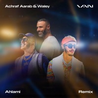 Ahlami (feat. Achraf Aarab) [Remix] - Single - VAN
