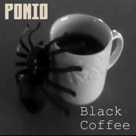 Black Coffee Ponio