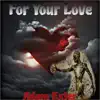 For Your Love