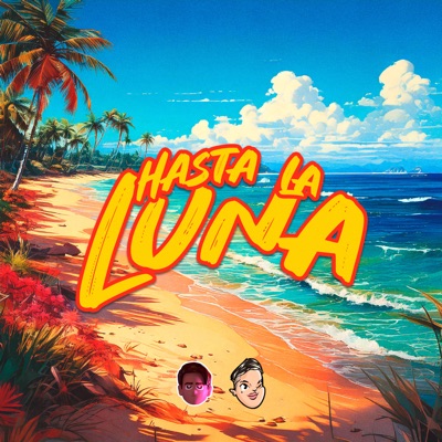 Hasta la Luna (Verano 2016) [Remix] - Single