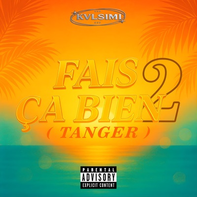 FAIS ÇA BIEN 2 (TANGER) - Single