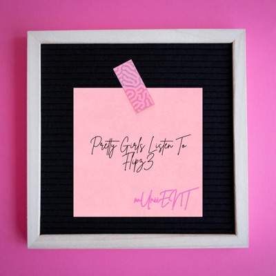 Pretty girls listen to Flipz - EP