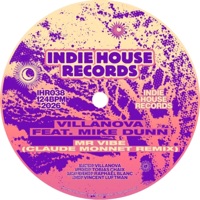 Mr Vibe feat. Mike Dunn (Claude Monnet Remix) - Single - Villanova & Claude Monnet