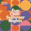 Fun Chill Summer Nights