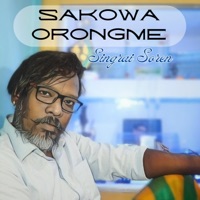 Sakowa Orongme - Single - Singrai Soren