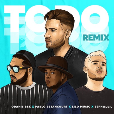 Todo (feat. Pablo Betancourth, Lilo Music & Seph Music) [Remix] - Single