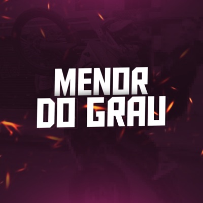 Menor do Grau (feat. Mc Rodrigo do CN) - Single