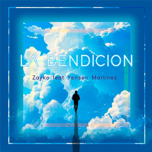 La Bendición (feat. Yensen Martínez)