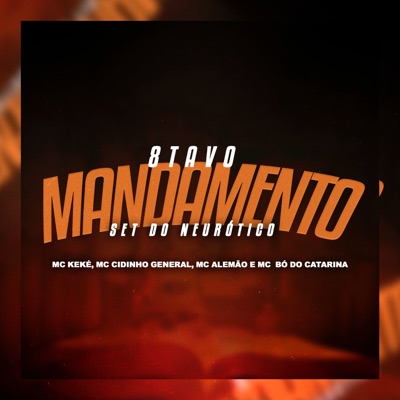 8Tavo Mandamento - Set do Neurótico (feat. Mc Bó do Catarina, DJ PEPI & DJ Claudino RK) - Single