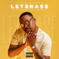 Letenase - Single - Tyga Bankz, LulownoRif & Tranquillo