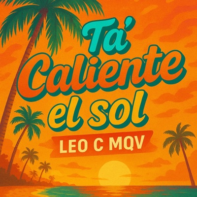 Ta' Caliente el Sol - Single