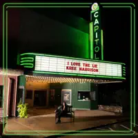 I Love The Lie — Kree Harrison