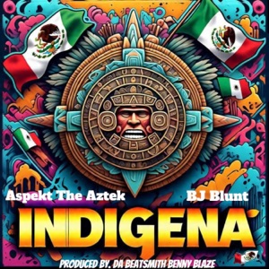 Indigena (feat. BJ Blunt) - Single