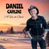 Daniel Carlini - Vem Me Amar