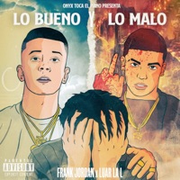 Lo Bueno y Lo Malo - Single - Frank Jordan, Luar La L & Onyx Toca El Piano
