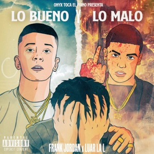 Lo Bueno y Lo Malo - Single