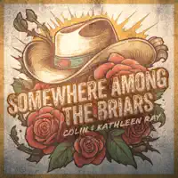 Somewhere Among the Briars — Colin and Kathleen Ray