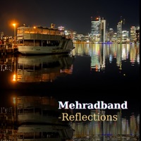 Reflections (feat. Arash Saeedi, Afshin Darab & Reza Tajbakhsh) - Single - Mehrad Band