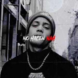 No Hacen Nah (feat. Nickolazcko, Deones Is Flying & SVLINVS)