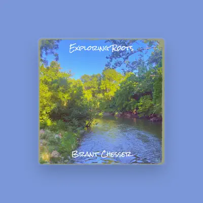 Listen to Brant Chesser, watch music videos, read bio, see tour dates & more!