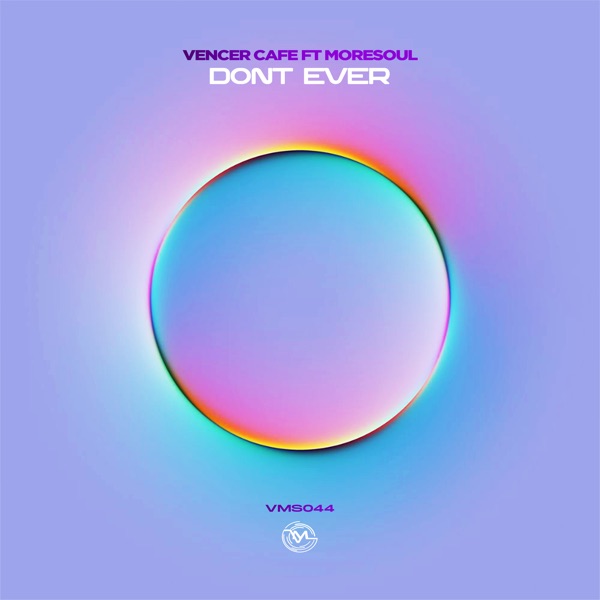 Dont Ever (feat. MoreSoul) - Single