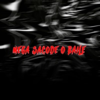 Mega Sacode o Baile - Single - DJ BRUNINHO 17, Mc Neguinho do Morro, Jean Divulga & DJ RIICK ORIGINAL