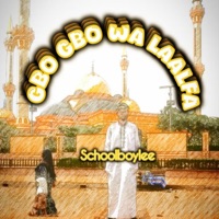Gbogbowa Laalfa - Single - Schoolboylee
