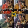 Black and Blues (feat. Al Jarreau) [Trombone Arrangement] - Single