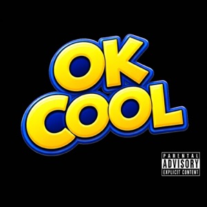 Ok Cool (feat. Travis Porter & Slim Jxmmi) - Single