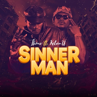 Sinner Man (feat. Kelvin u) - Single