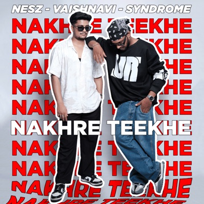 Nakhre Teekhe - Single
