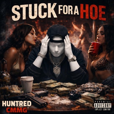 Stuck For A Hoe - Single