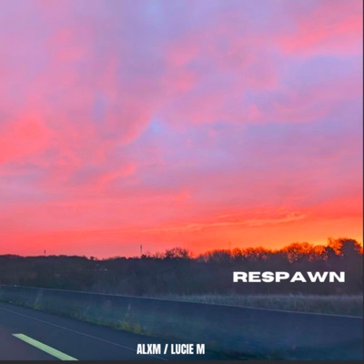 Respawn (feat. LUCIE M) - Single