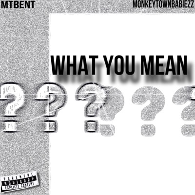 What You Mean? - Single