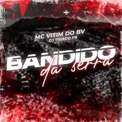Bandido da Serra - Single