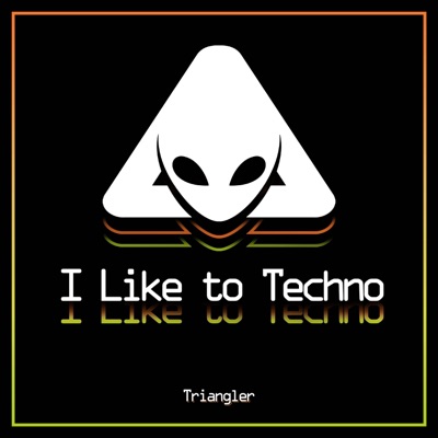 I Like to Techno - Single