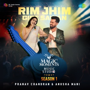 Rim Jhim Gire Sawan (Magic Moments Music Studio Season 1)