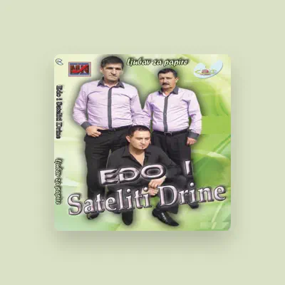 Listen to Edo i Sateliti Drine, watch music videos, read bio, see tour dates & more!