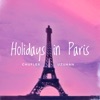 Holidays in Paris (feat. Uzuhan) - Single