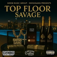 Top Floor Savage - Single - Gmob Hamo