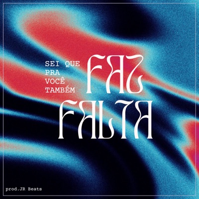 Faz Falta - Single