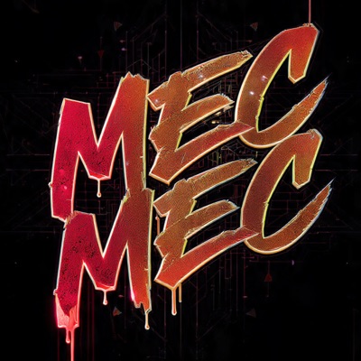 MEC MEC (feat. TRAP MACHINE) - Single