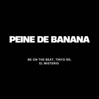 Peine de Banana (feat. Elvin El Prospecto) - Single - Bk On The Beat & Tinyo RD