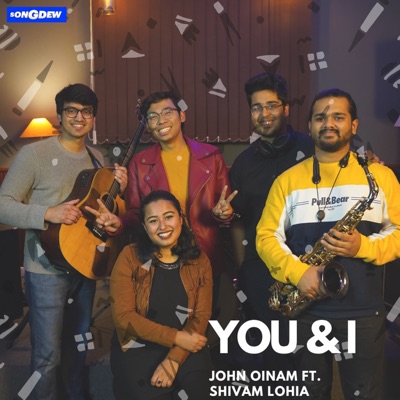 You and I (feat. Shivam Lohia) - Single