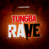 Tungba Rave song art