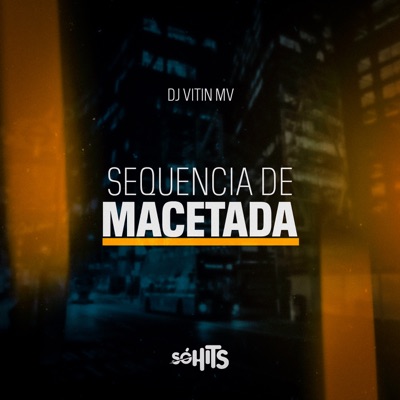 Sequência de Macetada - Single