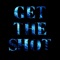 Get the Shot - King's Mazze lyrics